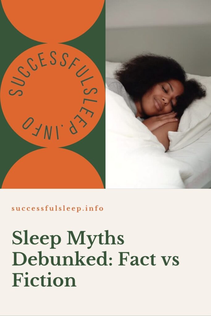 Sleep myths debunked